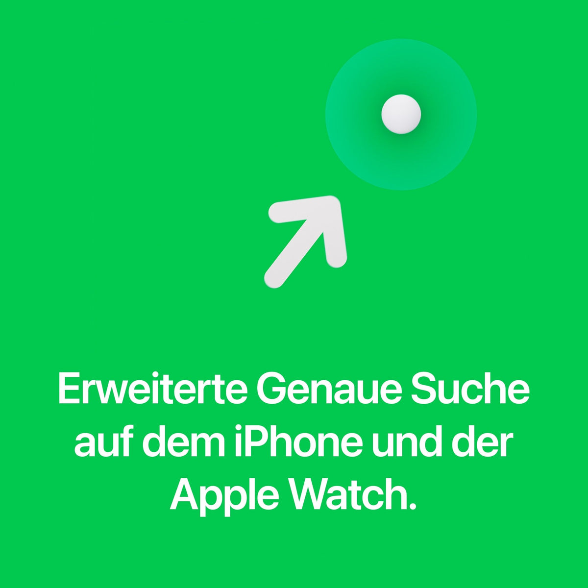 Ein weißer Pfeil zeigt auf einen weißen Kreis vor grünem Hintergrund über dem Text Erweiterte Genaue Suche für den Apple AirTag, 4er-Pack (2026) auf dem iPhone und der Apple Watch.